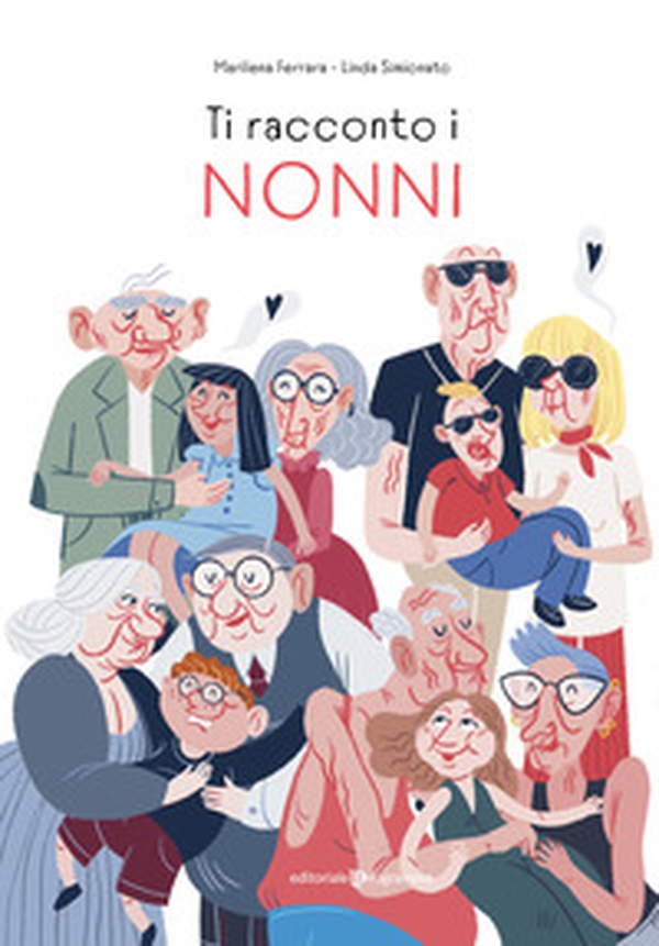 Ti racconto i nonni - Librerie.coop Ti racconto i nonni - Librerie.coop