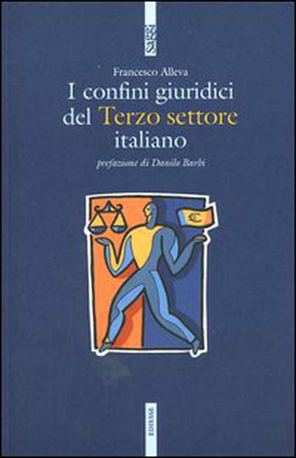 I confini giuridici del terzo settore italiano - Librerie.coop I confini giuridici del terzo settore italiano - Librerie.coop