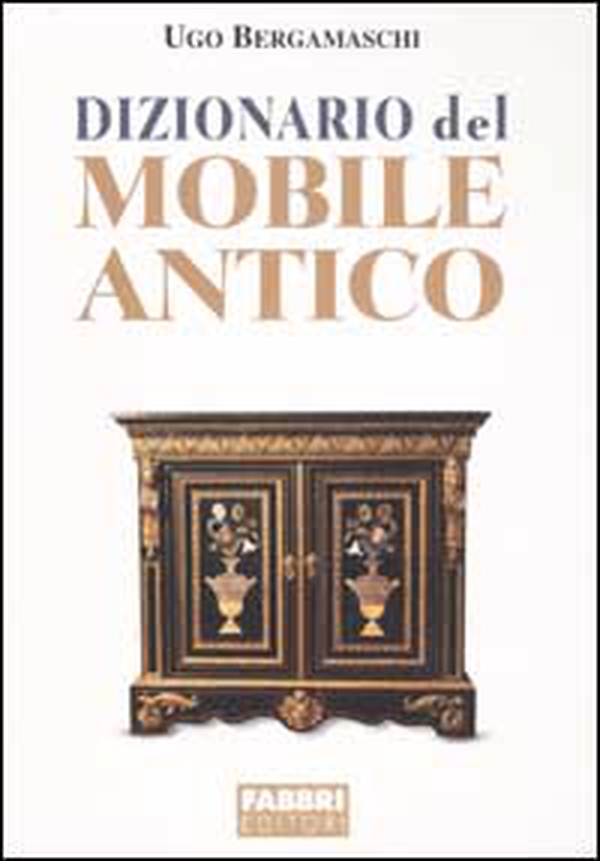 Dizionario del mobile antico - Librerie.coop Dizionario del mobile antico - Librerie.coop