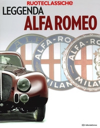 Leggenda Alfa Romeo - Librerie.coop