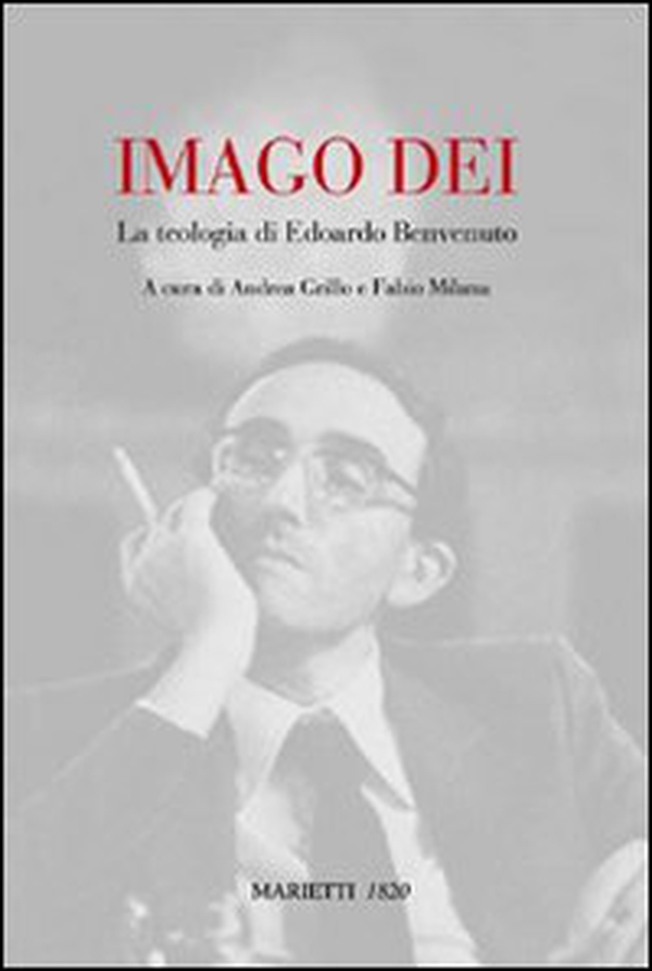 Imago Dei. La teologia di Edoardo Benvenuto - Librerie.coop Imago Dei. La teologia di Edoardo Benvenuto - Librerie.coop