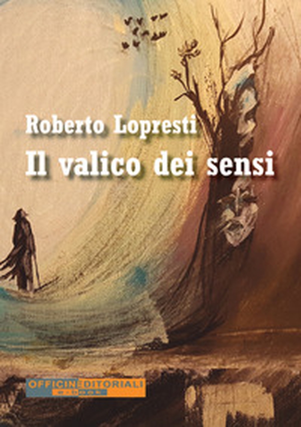 Il valico dei sensi - Librerie.coop Il valico dei sensi - Librerie.coop