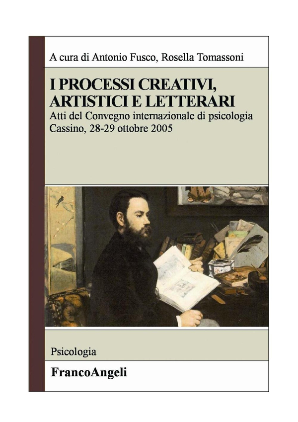 I processi creativi, artistici e letterari - Librerie.coop I processi creativi, artistici e letterari - Librerie.coop