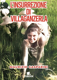 L'insurrezione di villaganzerla - Librerie.coop