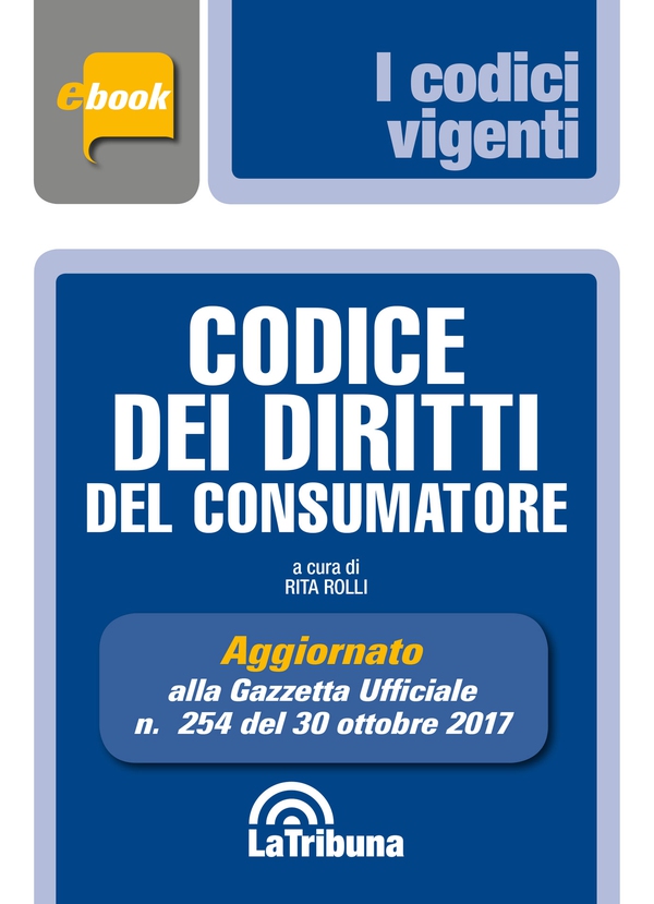 Codice dei diritti del consumatore - Librerie.coop Codice dei diritti del consumatore - Librerie.coop