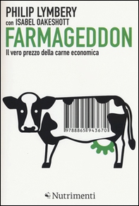 Farmageddon. Il vero prezzo della carne economica - Librerie.coop