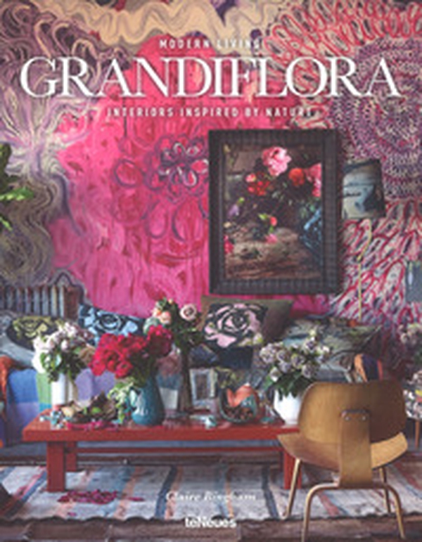 Grandiflora. Modern living. Interiors inspired by nature - Librerie.coop Grandiflora. Modern living. Interiors inspired by nature - Librerie.coop