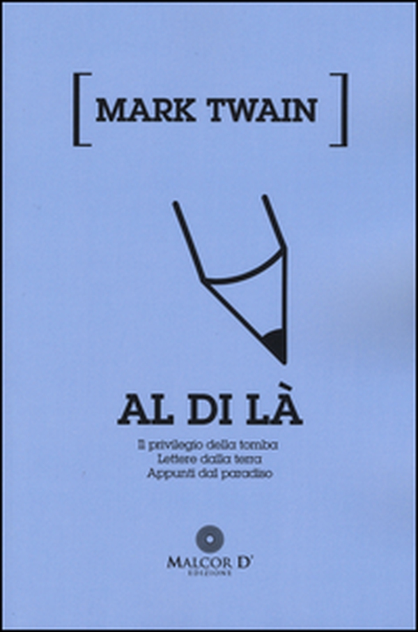Al di là: Il privilegio della tomba-Lettere dalla terra-Appunti dal paradiso - Librerie.coop Al di là: Il privilegio della tomba-Lettere dalla terra-Appunti dal paradiso - Librerie.coop