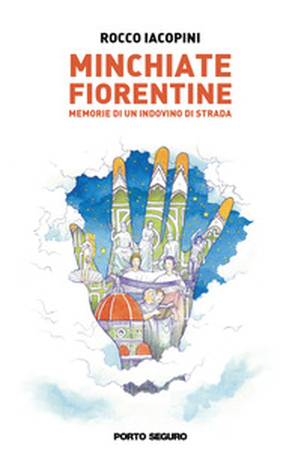 Minchiate fiorentine. Memorie di un indovino di strada - Librerie.coop Minchiate fiorentine. Memorie di un indovino di strada - Librerie.coop