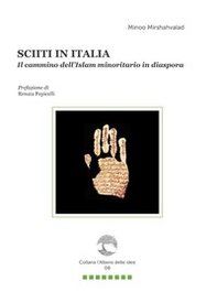 Sciiti in Italia. Il cammino dell'Islam minoritario in Diaspora - Librerie.coop