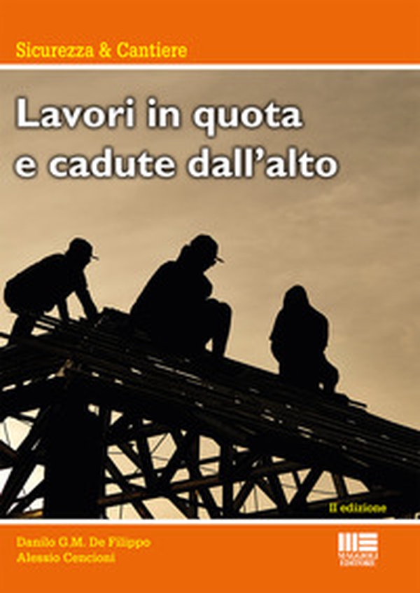Lavori in alta quota e cadute dall'alto - Librerie.coop Lavori in alta quota e cadute dall'alto - Librerie.coop