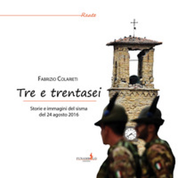 Tre e trentasei. Storie e immagini del sisma del 24 Agosto 2016 - Librerie.coop Tre e trentasei. Storie e immagini del sisma del 24 Agosto 2016 - Librerie.coop