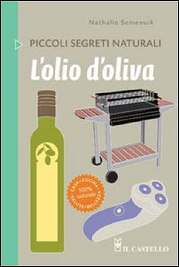 L'olio di oliva - Librerie.coop L'olio di oliva - Librerie.coop