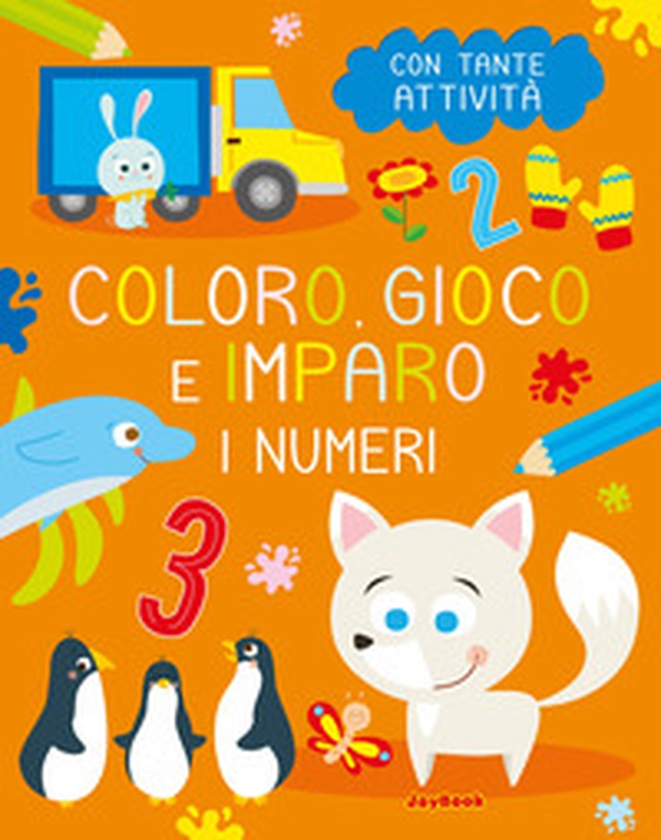 I numeri. Coloro, gioco e imparo - Librerie.coop I numeri. Coloro, gioco e imparo - Librerie.coop
