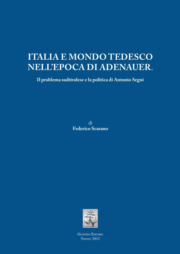 Italia e mondo tedesco nell'epoca di Adenauer - Librerie.coop Italia e mondo tedesco nell'epoca di Adenauer - Librerie.coop