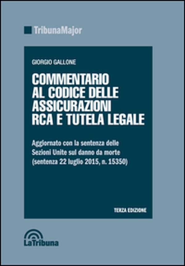 Commentario al codice delle assicurazioni RCA e tutela legale - Librerie.coop Commentario al codice delle assicurazioni RCA e tutela legale - Librerie.coop