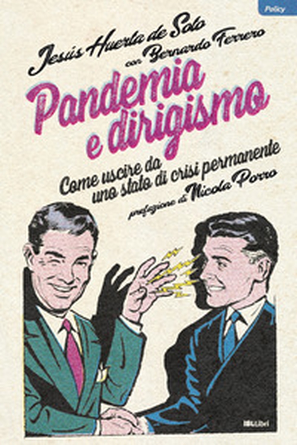 Pandemia e dirigismo. I virus che minacciano le nostre libertà - Librerie.coop Pandemia e dirigismo. I virus che minacciano le nostre libertà - Librerie.coop