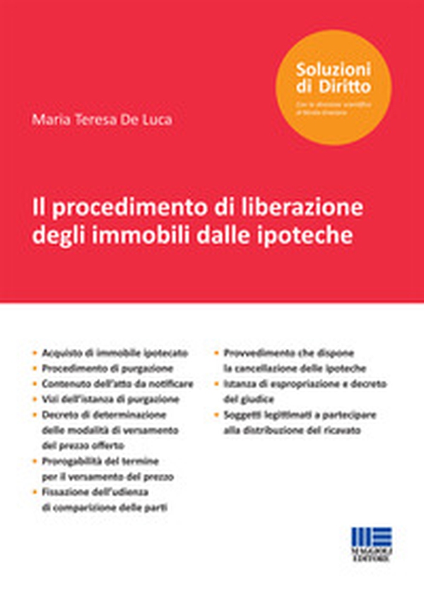 Il procedimento di liberazione degli immobili dalle ipoteche - Librerie.coop Il procedimento di liberazione degli immobili dalle ipoteche - Librerie.coop