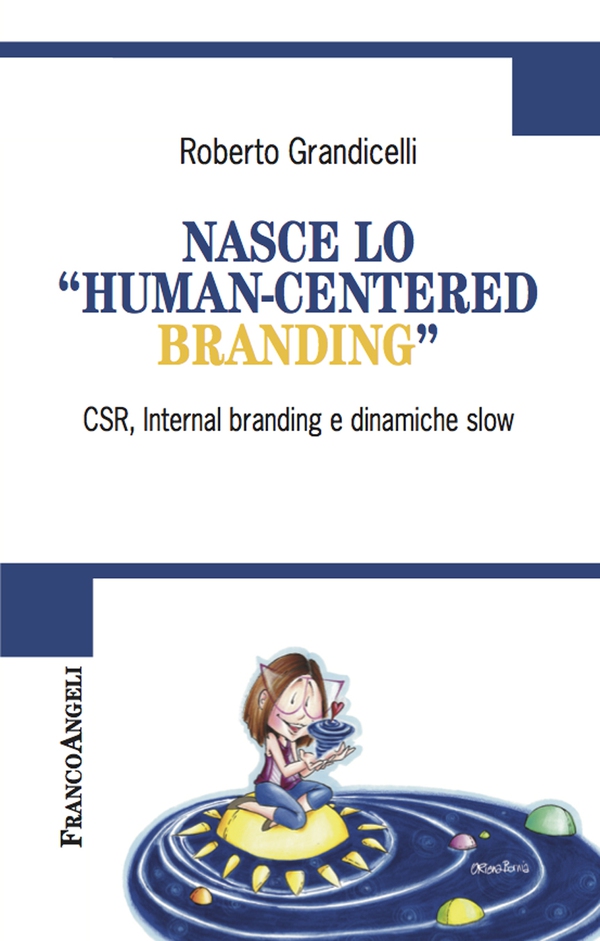 Nasce lo "human-centered branding" - Librerie.coop Nasce lo "human-centered branding" - Librerie.coop
