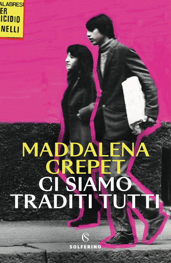 Ci siamo traditi tutti - Librerie.coop Ci siamo traditi tutti - Librerie.coop