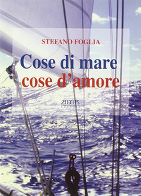Cose di mare cose d'amore - Librerie.coop Cose di mare cose d'amore - Librerie.coop