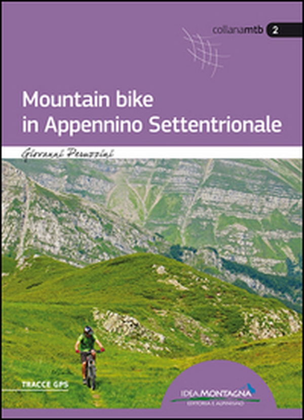 Mountain bike in Appennino settentrionale - Librerie.coop Mountain bike in Appennino settentrionale - Librerie.coop