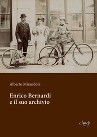 Enrico Bernardi e il suo archivio - Librerie.coop