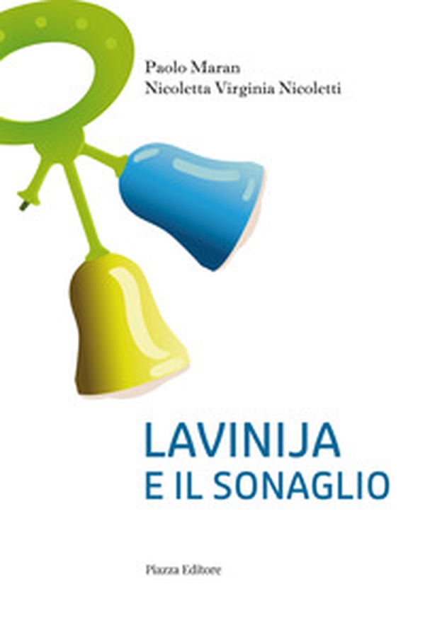 Lavinija e il sonaglio - Librerie.coop Lavinija e il sonaglio - Librerie.coop