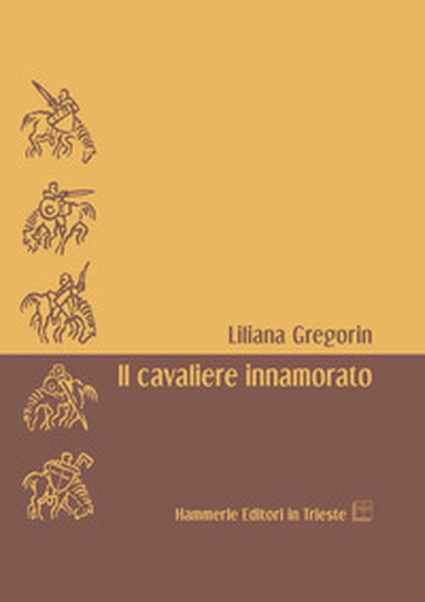 Il cavaliere innamorato - Librerie.coop Il cavaliere innamorato - Librerie.coop