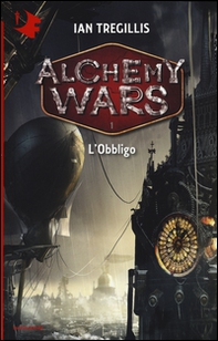 L'obbligo. Alchemy Wars - Librerie.coop