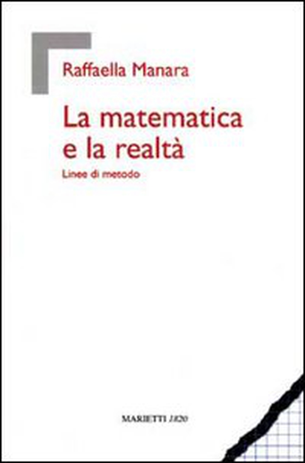 La matematica e la realtà. Linee di metodo - Librerie.coop La matematica e la realtà. Linee di metodo - Librerie.coop