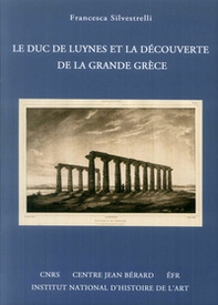Le duc de Luynes et et la découverte de la grande Grèce - Librerie.coop