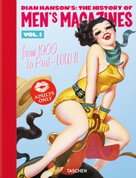 Dian Hanson's: the history of Men's Magazines. Ediz. inglese, francese, tedesca - Vol. 1 - Librerie.coop