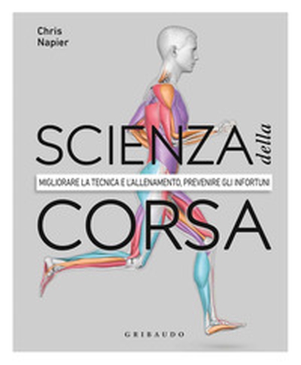 Scienza della corsa. Migliorare la tecnica e l'allenamento, prevenire gli infortuni - Librerie.coop Scienza della corsa. Migliorare la tecnica e l'allenamento, prevenire gli infortuni - Librerie.coop
