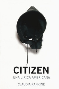 Citizen. Una lirica americana - Librerie.coop