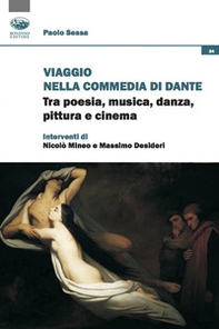 Viaggio nella Commedia di Dante. Tra poesia, musica, danza, pittura e cinema - Librerie.coop