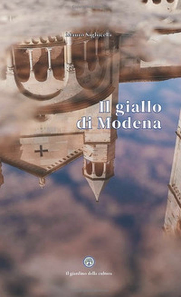 Il giallo di Modena - Librerie.coop Il giallo di Modena - Librerie.coop