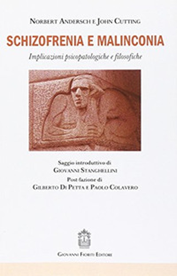 Schizofrenia e malinconia. Implicazioni psicopatologiche e filosofiche - Librerie.coop Schizofrenia e malinconia. Implicazioni psicopatologiche e filosofiche - Librerie.coop