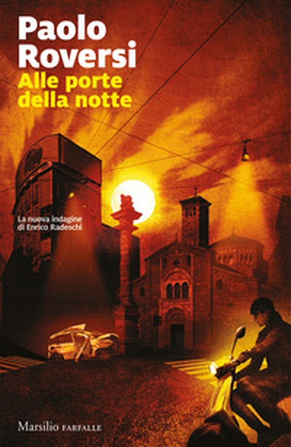 Alle porte della notte. Un'indagine di Enrico Radeschi - Librerie.coop Alle porte della notte. Un'indagine di Enrico Radeschi - Librerie.coop