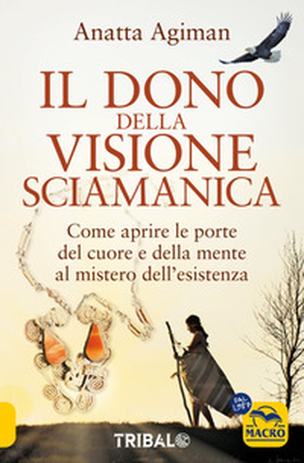 Dono della visione. Come aprire le porte del cuore e della mente al mistero dell'esistenza - Librerie.coop Dono della visione. Come aprire le porte del cuore e della mente al mistero dell'esistenza - Librerie.coop