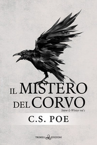 Il mistero del corvo. Snow & Winter - Vol. 1 - Librerie.coop