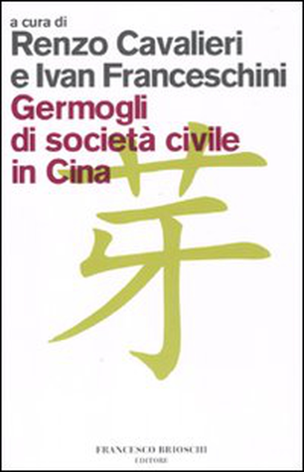 Germogli di società civile in Cina - Librerie.coop Germogli di società civile in Cina - Librerie.coop