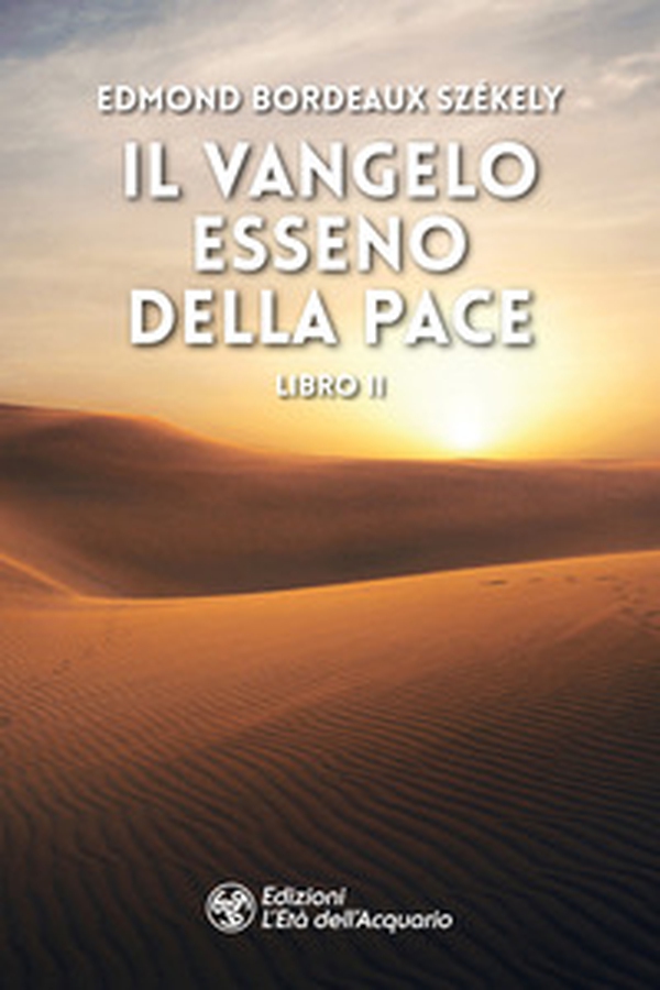 Il vangelo esseno della pace - Vol. 2 - Librerie.coop Il vangelo esseno della pace - Vol. 2 - Librerie.coop