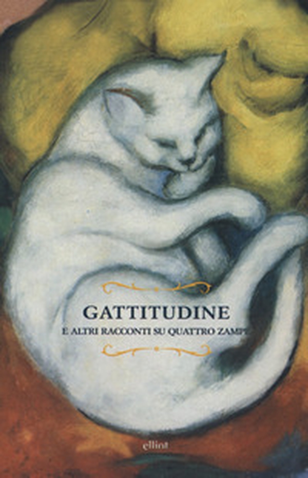 Gattitudine e altri racconti su quattro zampe - Librerie.coop Gattitudine e altri racconti su quattro zampe - Librerie.coop