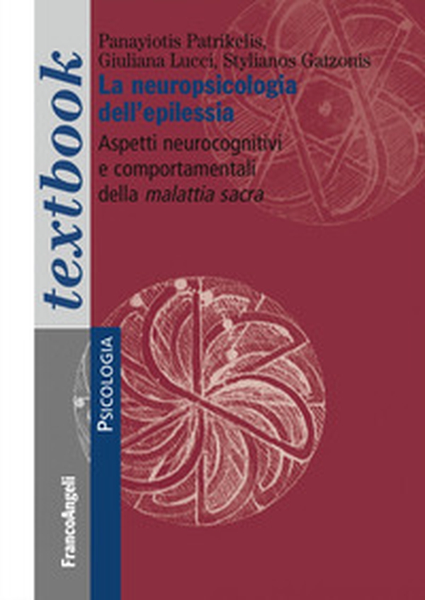 La neuropsicologia dell'epilessia. Aspetti neurocognitivi e comportamentali della malattia sacra - Librerie.coop La neuropsicologia dell'epilessia. Aspetti neurocognitivi e comportamentali della malattia sacra - Librerie.coop