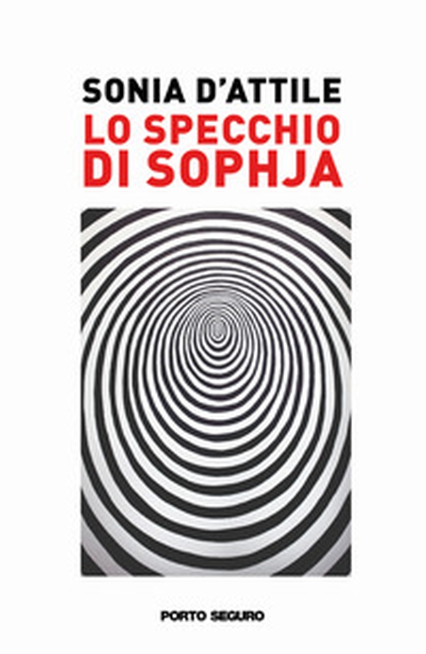 Lo specchio di Sophja - Librerie.coop Lo specchio di Sophja - Librerie.coop