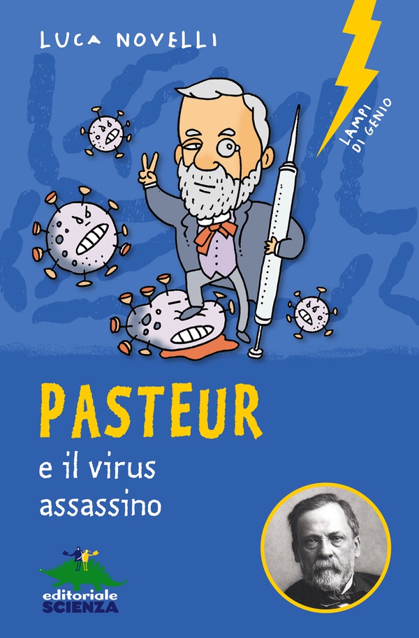 Pasteur e il virus assassino - Librerie.coop Pasteur e il virus assassino - Librerie.coop