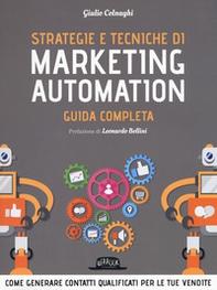 Strategie e tecniche di marketing automation. Guida completa - Librerie.coop