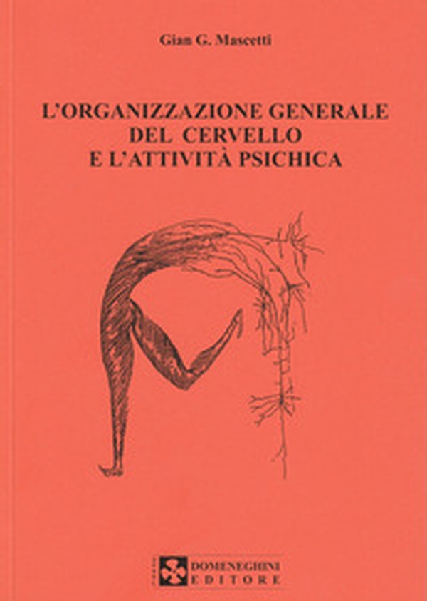 L'organizzazione generale del cervello e l'attività psichica - Librerie.coop L'organizzazione generale del cervello e l'attività psichica - Librerie.coop