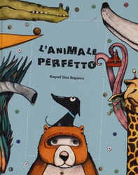 L'animale perfetto - Librerie.coop